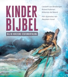 Kinderbijbel - Liesbeth van Binsbergen, Roland Kalkman, ...