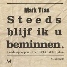 Steeds blijf ik u beminnen - Mark Traa
