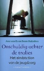 Onschuldig achter de tralies - A. van Es, B. Hulzebos, ...