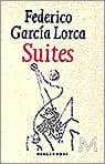 Suites -  Fundacion Garcia, Federico García Lorca