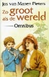 Zo groot als de wereld - J. van Manen Pieters, Jos Van Manen-Pieters