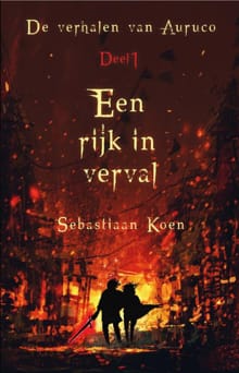 Een rijk in verval - Sebastiaan Koen