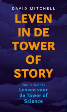Leven in de Tower of Story - David Mitchell