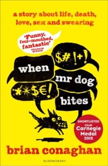 When Mr Dog Bites - Brian Conaghan