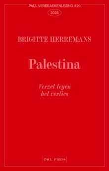 Palestina, verzet tegen het verlies - Brigitte Herremans
