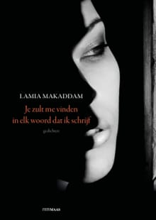 Je zult me vinden in elk woord dat ik schrijf - Lamia Makaddam