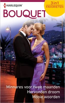 Minnares voor twee maanden ; Hervonden droom ; Mooie woorden - Abby Green, Carole Mortimer, ...