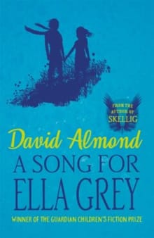 A Song for Ella Grey - David Almond