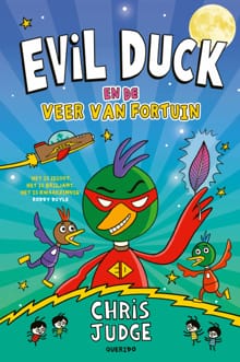 Evil Duck en de Veer van Fortuin - Chris Judge