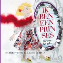 Ik ben een prinses - Marlies Visser, Ageeth de Haan