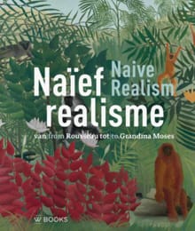 Naïef realisme - Marieke Jooren, Sito Rozema, ...