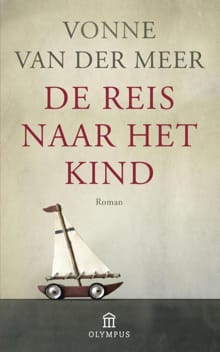 De reis naar het kind - Vonne van der Meer