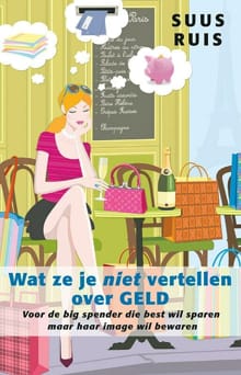 Wat ze je niet vertellen over geld - Suus Ruis