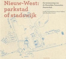 Nieuw-West: parkstad of stadswijk ? - Ivan Nio, Arnold Reijndorp, ...