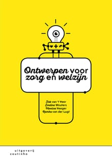 Ontwerpen voor zorg en welzijn - Job van 't Veer, Eveline Wouters, ...