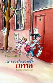 De verdwenen oma ; Oma verdacht - Mieke van Hooft, Mieke Van Hooft