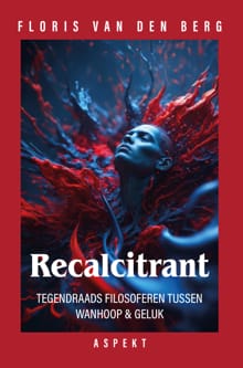 Recalcitrant - Floris van den Berg