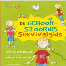 De gehoorstoornis survivalgids - Nico De Braeckeleer, E. De Leenheer