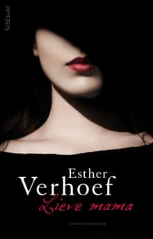 Lieve mama - Esther Verhoef