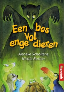 Een bos vol enge dieren - Anneke Scholtens