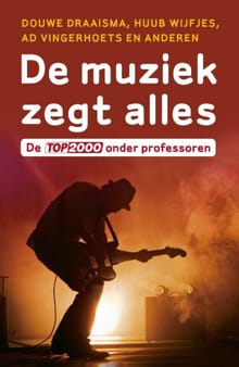 De muziek zegt alles - Douwe Draaisma, H. WIJFJES, ...
