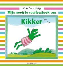 Mijn mooiste voorleesboek van Kikker - Max Velthuijs