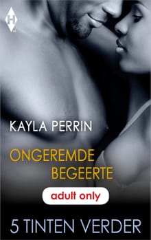 Ongeremde begeerte - Kayla Perrin
