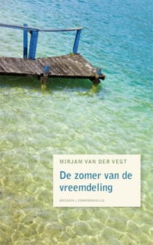 De zomer van de vreemdeling - Mirjam van der Vegt