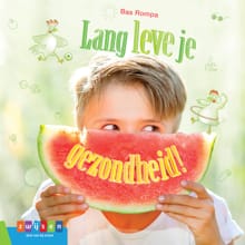 Lang leve je gezondheid! - Bas Rompa
