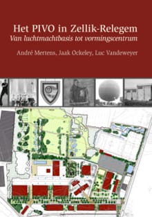 Het PIVO in Zellik-Relegem - André Mertens, Jaak Ockeley, ...