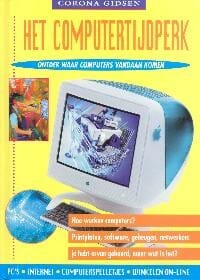 Het computertijdperk - Chris Oxlade