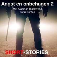 Angst en onbehagen - Algernon Blackwood, June Thomson, ...
