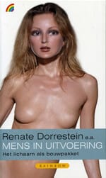 Mens in uitvoering - Renate Dorrestein, Hermine Landvreugd, ...