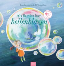 Als ik niet kan bellenblazen - Ilona Lammertink