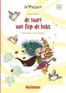 De taart van Fiep de heks - Katja Richert, Nina Dullek