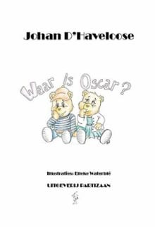 Waar is Oscar? - Johan D' Haveloose, Stefaan Van Laere, ...