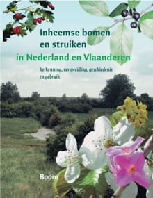 Inheemse bomen en struiken in Nederland en Vlaanderen - Bert Maes