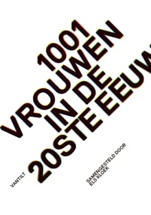 1001 vrouwen in de 20ste eeuw - Els Kloek