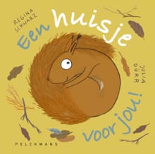 Een huisje voor jou! - Regina Schwarz