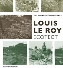 Louis Le Roy, ecotect - Piet Vollaard, Rob Hendriks