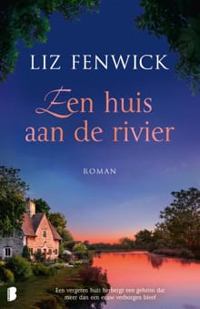 Een huis aan de rivier - Liz Fenwick