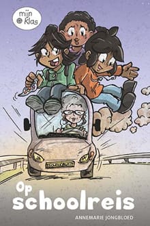 Op schoolreis - Annemarie Jongbloed