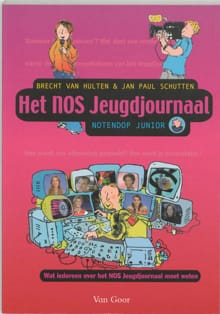 Het NOS Jeugdjournaal - J.P. SCHUTTEN, B. van Hulten, ...