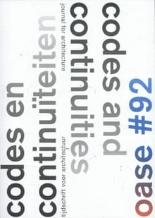 Oase - 92 Code en continuiteit; Codes and continuities - Vittorio Magnago Lampugnani, Ellis Woodman, ...