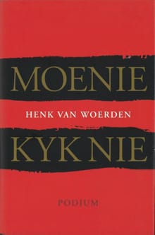 Moenie kyk nie - Henk van Woerden