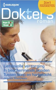 Liefdevolle verzorging ; In beschermende handen ; Tussen hoop en hartstocht - Jessica Matthews