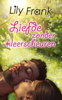Liefde zonder kleerscheuren - Lily  Frank, Lily Frank