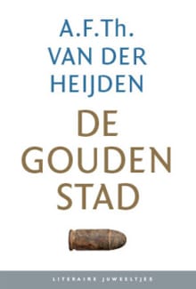De gouden stad (set) - A.F.Th van der Heijden, A.F.Th. Van Der Heijden, ...
