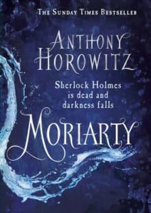 Moriarty -  Horowitz, Anthony, Anthony Horowitz