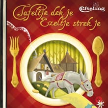 Tafeltje dek je, Ezeltje strek je -  Efteling